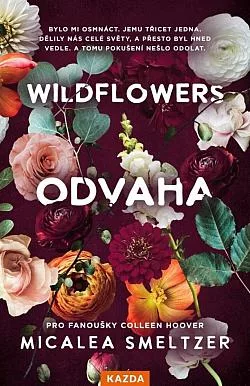Wildflowers: Odvaha