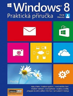 Windows 8 – Praktická příručka