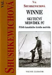 Winnie - skutečný Medvídek Pú: Příběh kanadského černého medvěda