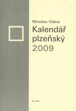 Kalendář plzeňský 2009: (Kanady pro vílu)