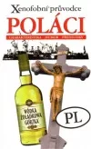 Xenofobní průvodce – Poláci