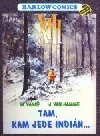 Tam, kam jede indián...