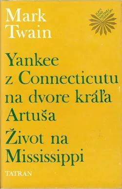 Yankee z Connecticutu na dvore kráľa Artuša / Život na Mississippi