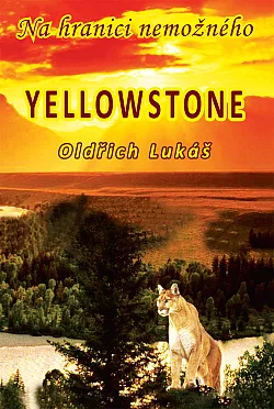 Yellowstone: Na hranici nemožného