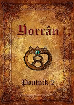 Yorrân I: Poutník 2. část