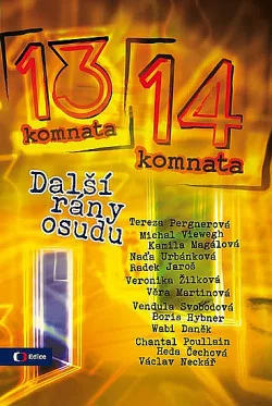 Z 13. do 14. komnaty - Další rány osudu