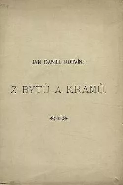 Z bytů a krámů