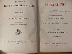 Z české kroniky: obrázky zlatých i těžkých chvil národa našeho. Kniha 1.