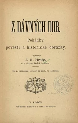 Z dávných dob: Pohádky, pověsti a historické obrázky
