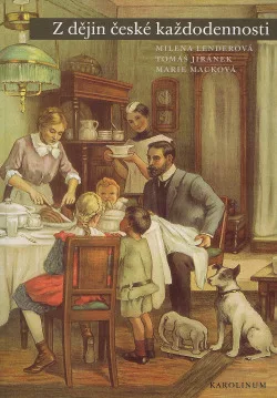 Z dějin české každodennosti: život v 19. století