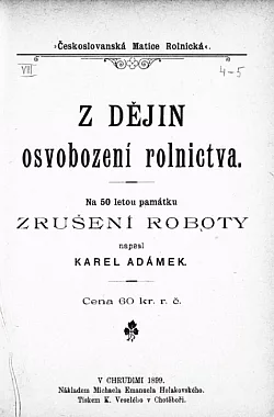 Z dějin osvobození rolnictva: Na 50 letou památku zrušení roboty