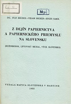 Z dejín papiernictva a papiernického priemyslu na Slovensku
