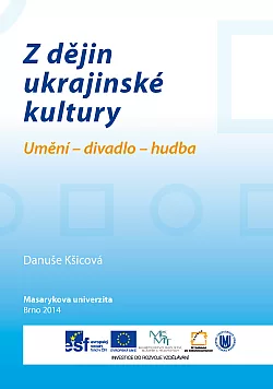 Z dějin ukrajinské kultury: Umění – divadlo – hudba