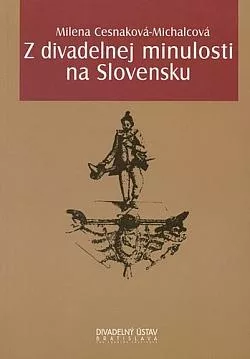 Z divadelnej minulosti na Slovensku