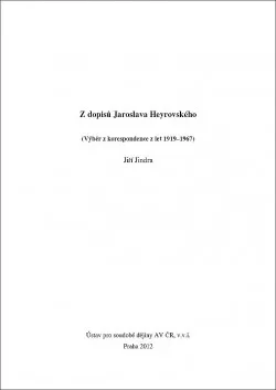 Z dopisu Jaroslava Heyrovského (Výběr z korespondence z let 1919–1967)