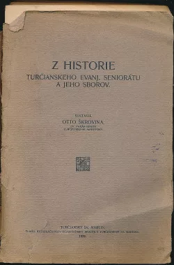 Z historie Turčianskeho evanj. seniorátu a jeho sborov