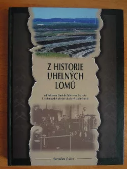 Z historie uhelných lomů na Sokolovsku