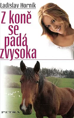 Z koně se padá zvysoka