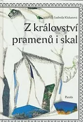 Z království pramenů i skal