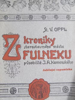 Z kroniky staroslavného města Fulneku, působiště J. A. Komenského