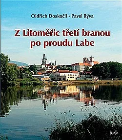 Z Litoměřic třetí branou po proudu Labe
