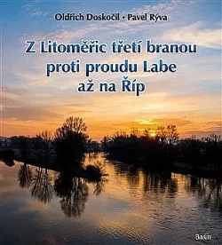 Z Litoměřic třetí branou proti proudu Labe až na Říp