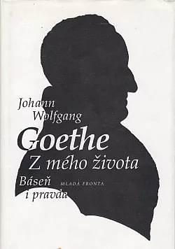 Z mého života: Báseň i pravda