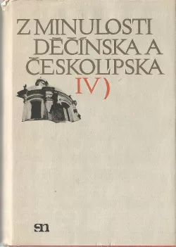 Z minulosti Děčínska a Českolipska IV