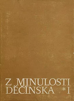Z minulosti Děčínska I
