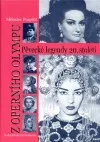 Z operního Olympu - Pěvecké legendy 20. století