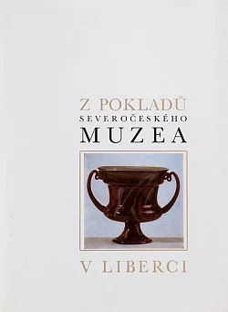 Z pokladů Severočeského muzea v Liberci