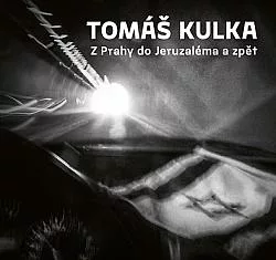 Z Prahy do Jeruzaléma a zpět