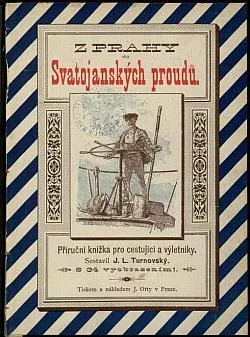 Z Prahy do Svatojanských proudů: Obrazová knížka pro cestující a výletníky
