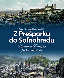 Z Prešporku do Soľnohradu