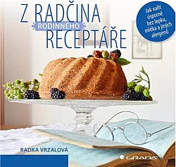 Z Radčina rodinného receptáře - Jak vařit úsporně bez lepku, mléka a jiných alergenů