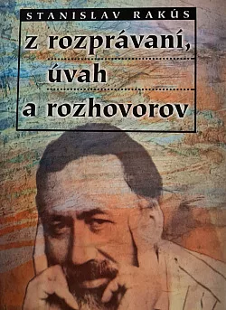 Z rozprávaní, úvah a rozhovorov