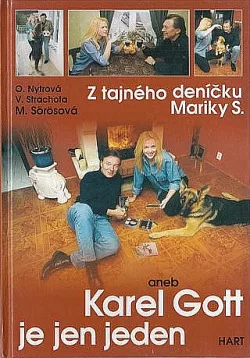 Z tajného deníčku Mariky S. aneb Karel Gott je jen jeden