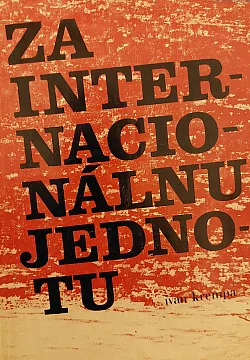 Za internacionálnu jednotu revolučného hnutia v Československu