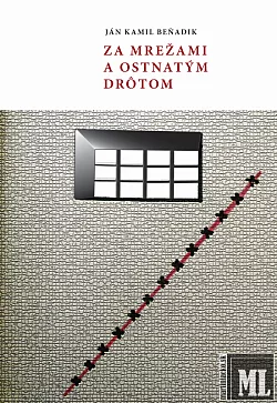 Za mrežami a ostnatým drôtom
