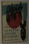 Za někým zůstane otevřeno