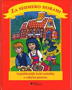 Za sedmero horami - Nejoblíbenější české pohádky s velkými písmeny