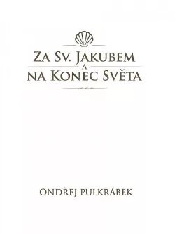 Za sv. Jakubem a Na Konec světa