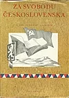 Za svobodu Československa sv. 2: Brána svobody