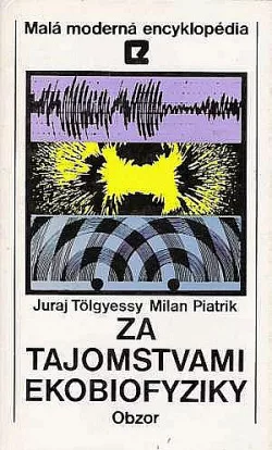 Za tajomstvami ekobiofyziky