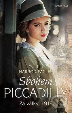 Za války, 1914: Sbohem, Piccadilly
