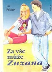 Za vše může Zuzana