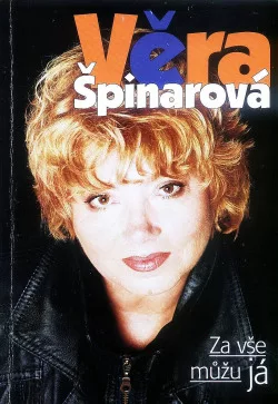 Za vše můžu já  -  Věra Špinarová
