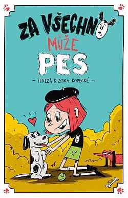 Za všechno může pes
