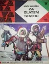 Za zlatem severu