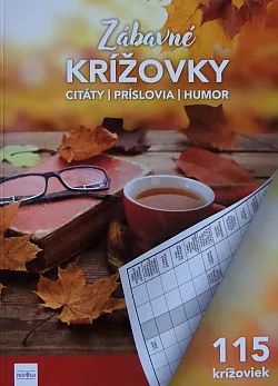 Zábavné krížovky Citáty-Príslovia-Humor